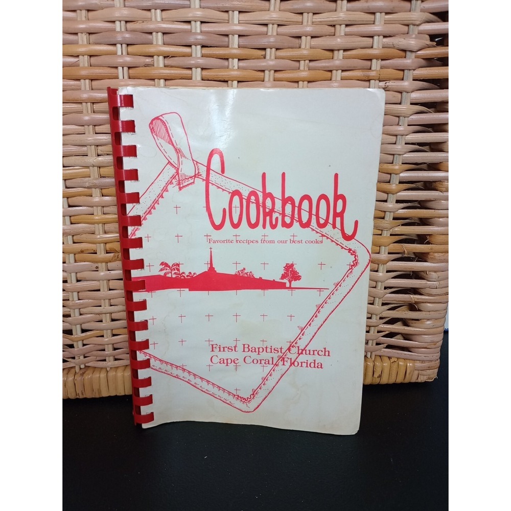 First‎ Baptist Church Cookbook Cape Coral, FL  1988 Spiral Vintage Heirforce YG